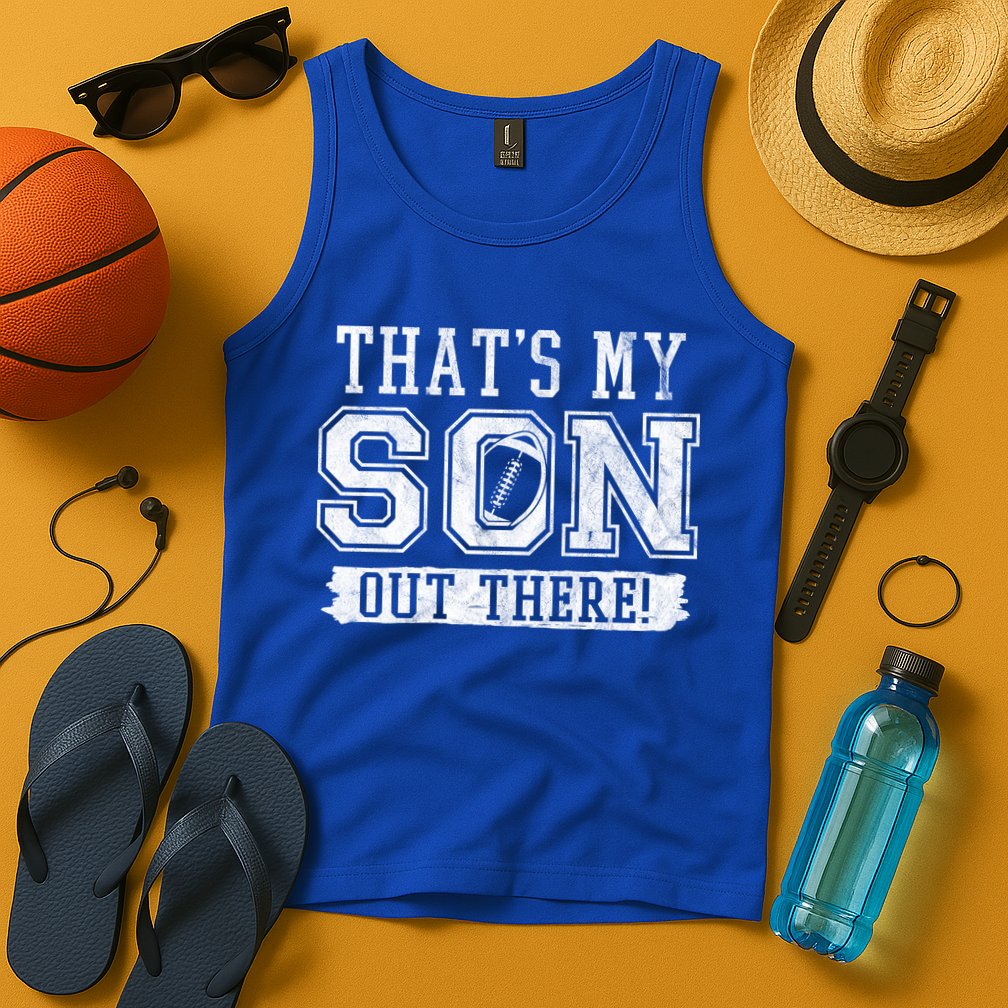 Thats My Son Out There Football Parent Tank Top