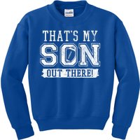 Thats My Son Out There Football Parent Kids Sweatshirt