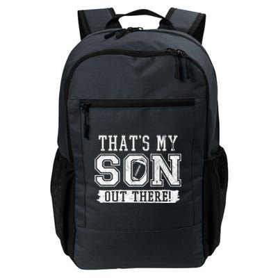 Thats My Son Out There Football Parent Daily Commute Backpack