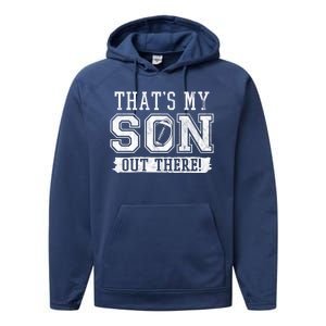 Thats My Son Out There Football Parent Performance Fleece Hoodie