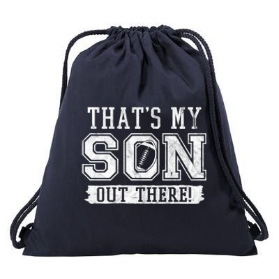 Thats My Son Out There Football Parent Drawstring Bag