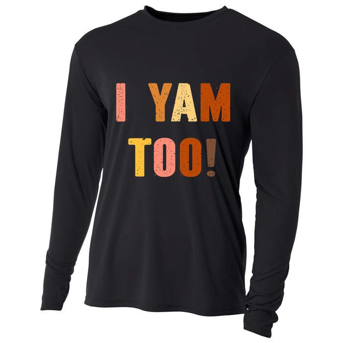 They're My Sweet Potatoes i yam Too Thanksgiving couples Cooling Performance Long Sleeve Crew