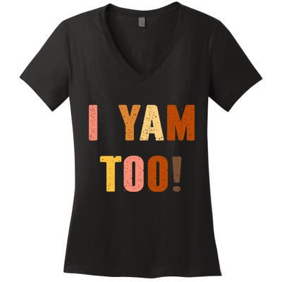 They're My Sweet Potatoes i yam Too Thanksgiving couples Women's V-Neck T-Shirt