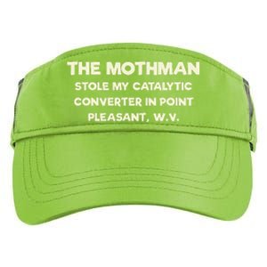 The Mothman Stole My Catalytic Converter In Point Pleasant Adult Drive Performance Visor