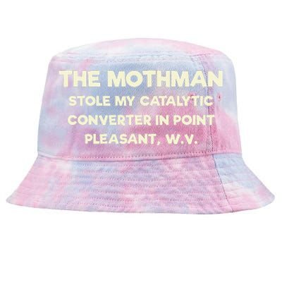 The Mothman Stole My Catalytic Converter In Point Pleasant Tie-Dyed Bucket Hat