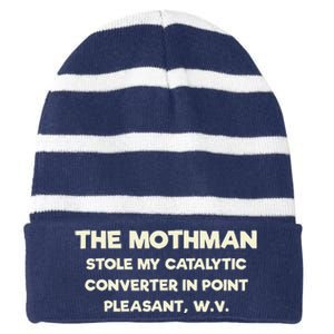 The Mothman Stole My Catalytic Converter In Point Pleasant Striped Beanie with Solid Band