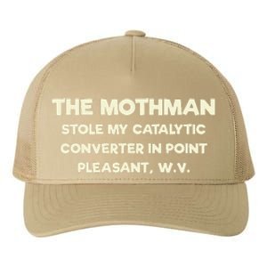 The Mothman Stole My Catalytic Converter In Point Pleasant Yupoong Adult 5-Panel Trucker Hat