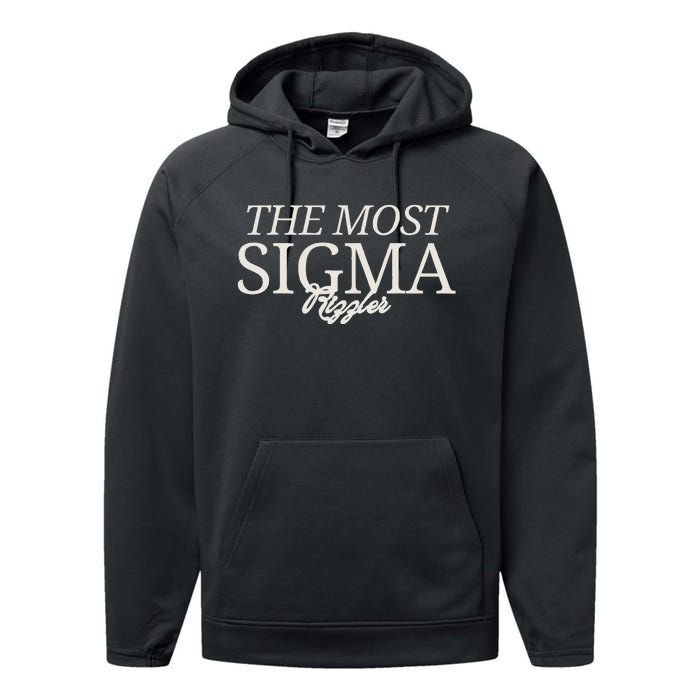 The Most Sigma Rizzler Performance Fleece Hoodie