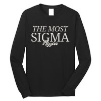 The Most Sigma Rizzler Long Sleeve Shirt