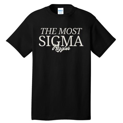 The Most Sigma Rizzler Tall T-Shirt