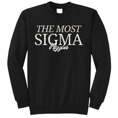 The Most Sigma Rizzler Tall Sweatshirt