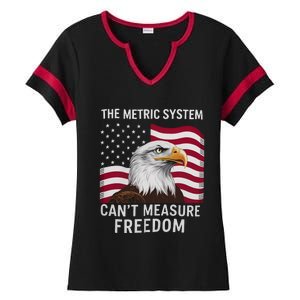 The Metric System CanT Measure Freedom Funny 4th Of July Ladies Halftime Notch Neck Tee