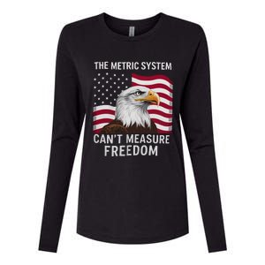 The Metric System CanT Measure Freedom Funny 4th Of July Womens Cotton Relaxed Long Sleeve T-Shirt