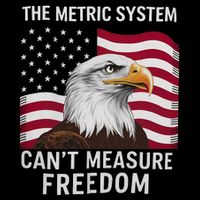 The Metric System CanT Measure Freedom Funny 4th Of July 7-Panel Snapback Hat