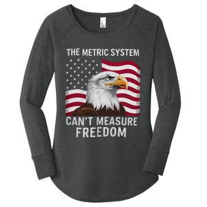 The Metric System CanT Measure Freedom Funny 4th Of July Women's Perfect Tri Tunic Long Sleeve Shirt