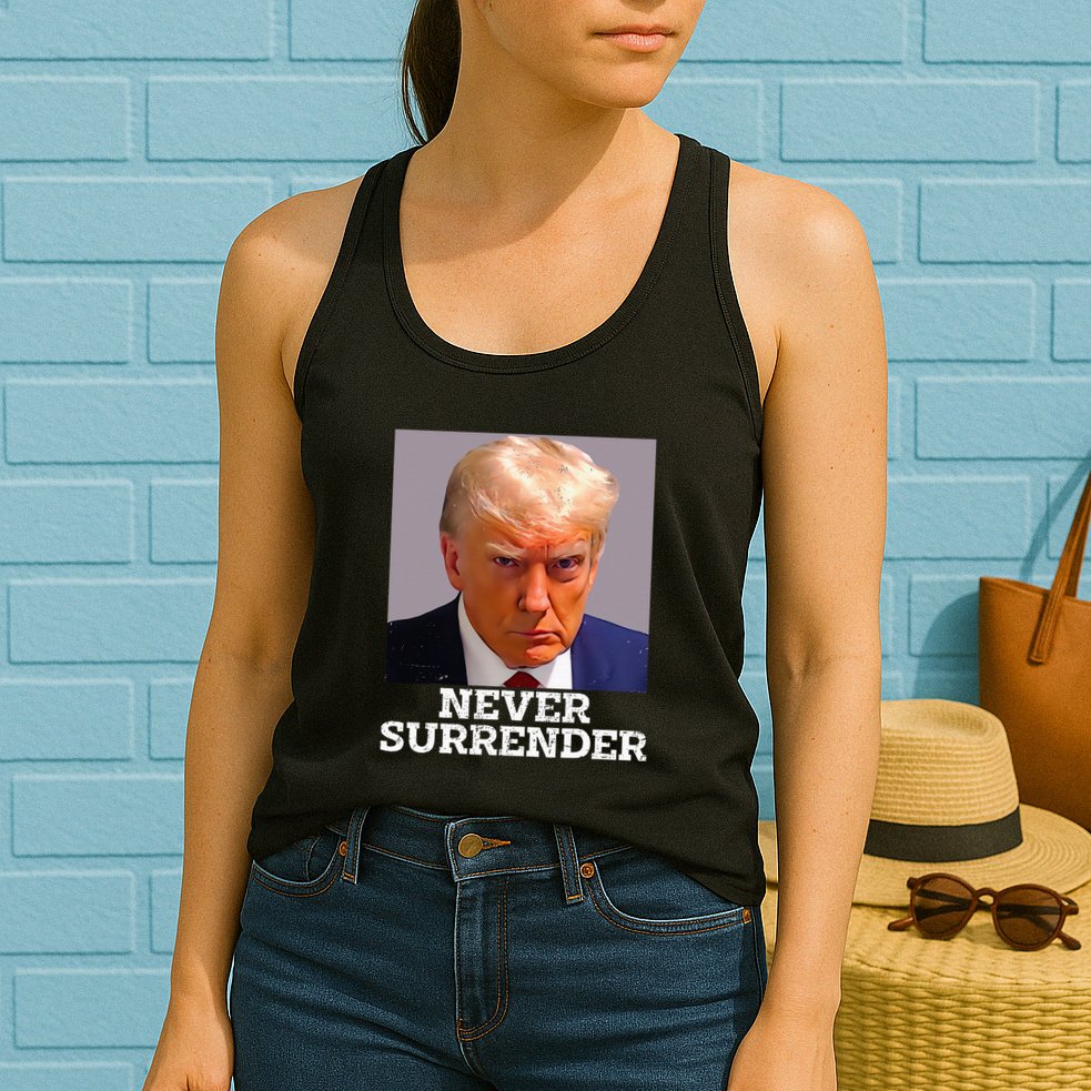 Trump Mug Shot Donald Trump Mug Shot Never Surrender Womens Tank Top