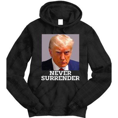 Trump Mug Shot Donald Trump Mug Shot Never Surrender Tie Dye Hoodie
