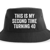 This My Second Time Turning 40 Funny 80th Birthday Old Gift Sustainable Bucket Hat