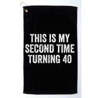 This My Second Time Turning 40 Funny 80th Birthday Old Gift Golf Towel
