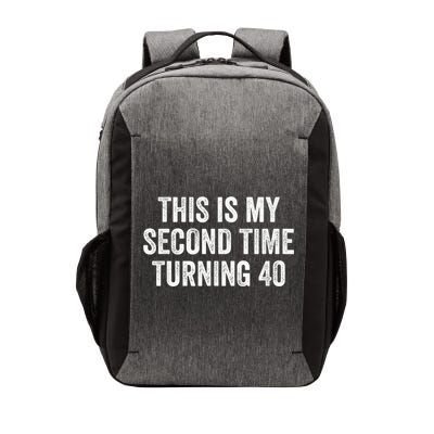 This My Second Time Turning 40 Funny 80th Birthday Old Gift Vector Backpack