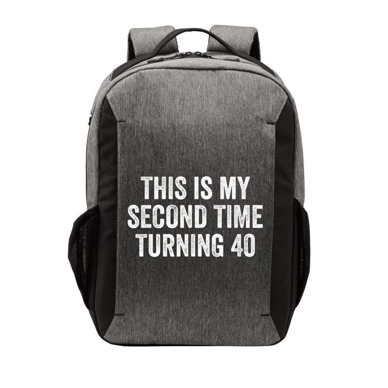 This My Second Time Turning 40 Funny 80th Birthday Old Gift Vector Backpack