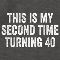 This My Second Time Turning 40 Funny 80th Birthday Old Gift Vector Backpack