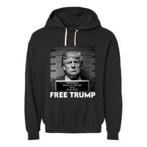 Trump Mug Shot, Trump Not Guilty Pro Trump Supporter Garment-Dyed Fleece Hoodie