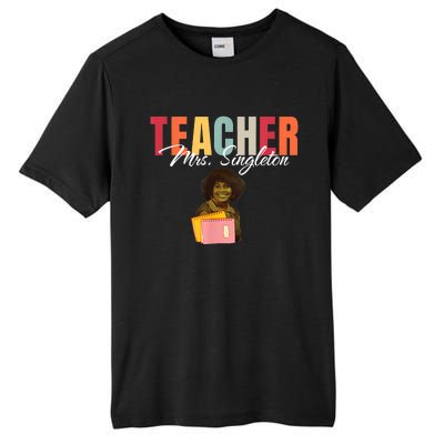 Teacher Mrs. Singleton Loving Mom And Mentor Tall Fusion ChromaSoft Performance T-Shirt