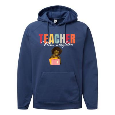 Teacher Mrs. Singleton Loving Mom And Mentor Performance Fleece Hoodie