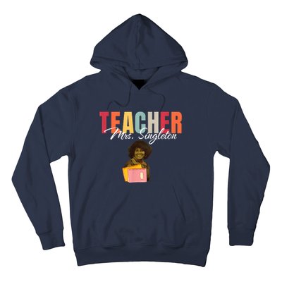 Teacher Mrs. Singleton Loving Mom And Mentor Hoodie