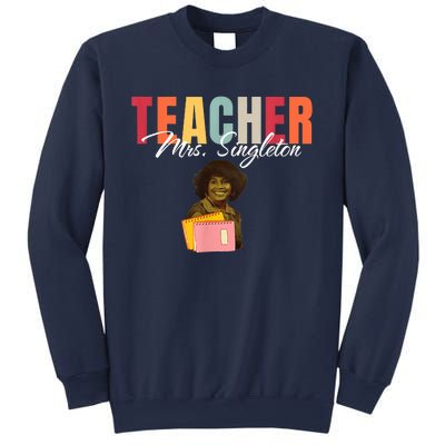 Teacher Mrs. Singleton Loving Mom And Mentor Sweatshirt