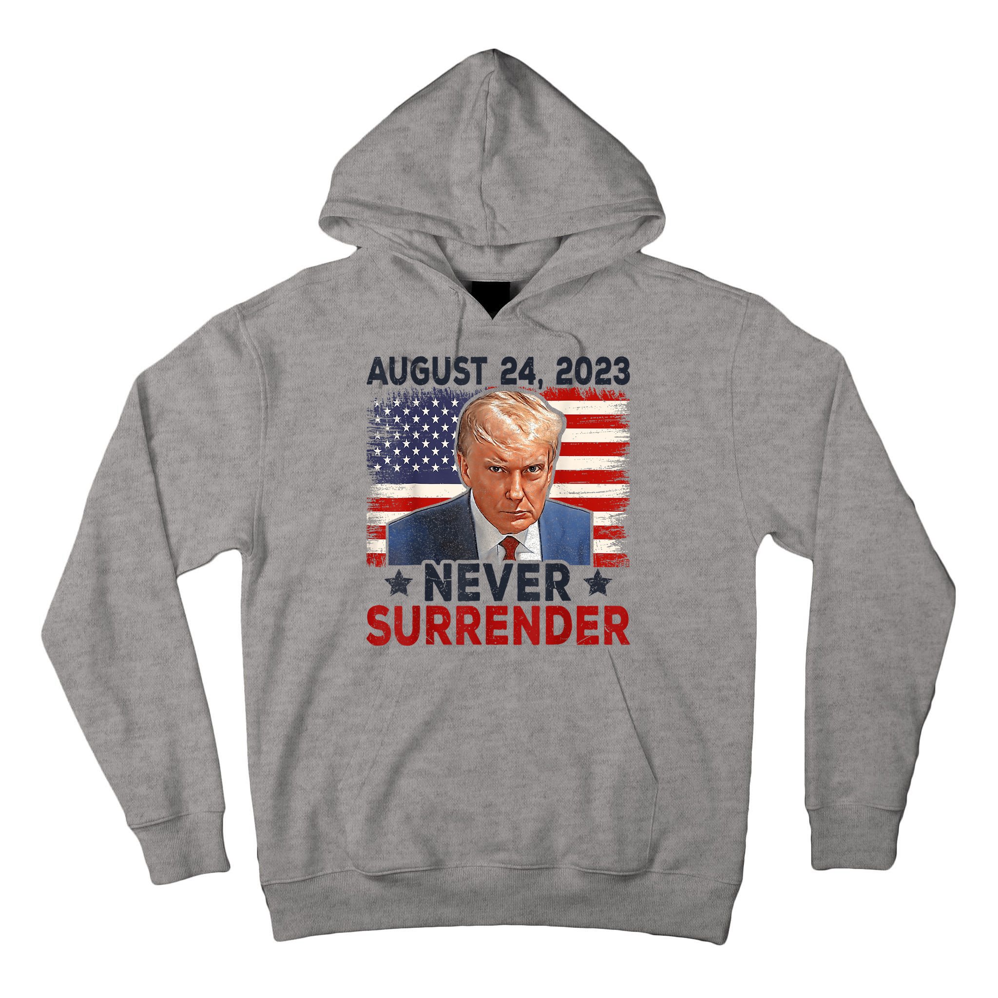 Trump Mug Shot Donald Trump Mug Shot Never Surrender America Flag Tall Hoodie