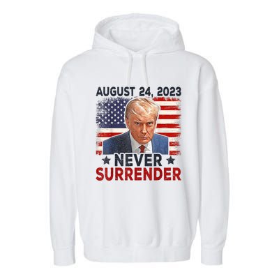 Trump Mug Shot Donald Trump Mug Shot Never Surrender America Flag Garment-Dyed Fleece Hoodie