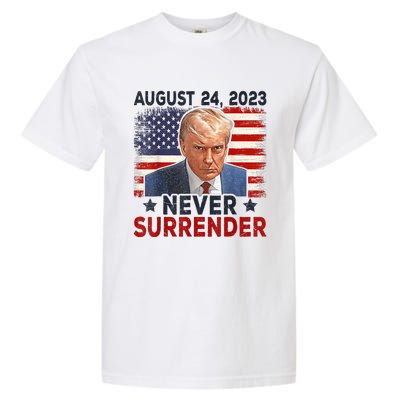 Trump Mug Shot Donald Trump Mug Shot Never Surrender America Flag Garment-Dyed Heavyweight T-Shirt