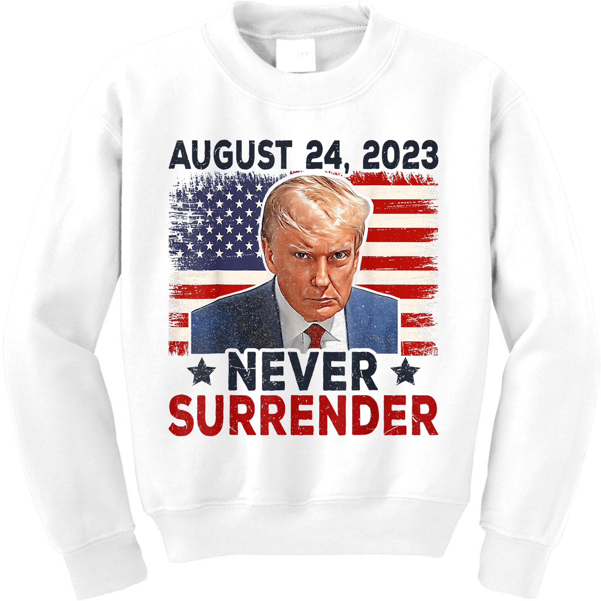 Trump Mug Shot Donald Trump Mug Shot Never Surrender America Flag Kids Sweatshirt