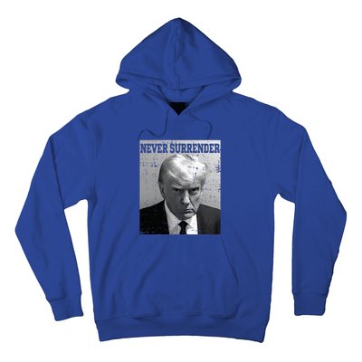 Trump Mug Shot Donald Trump Mug Shot Never Surrender Hoodie