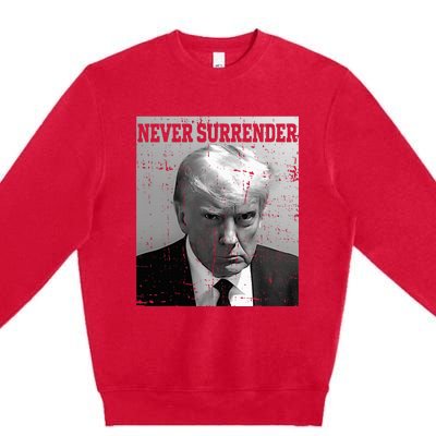 Trump Mug Shot Donald Trump Mug Shot Never Surrender Premium Crewneck Sweatshirt