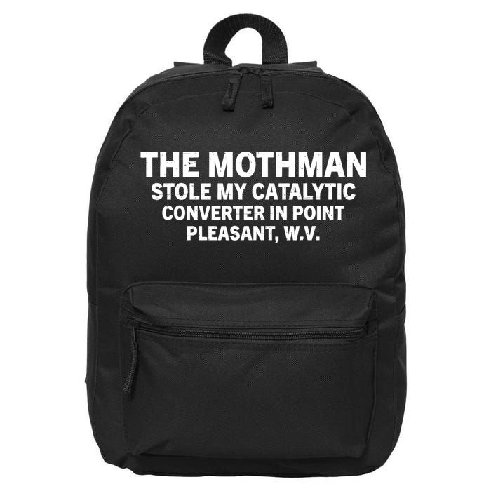 The Mothman Stole My Catalytic Converter In Point Pleasant 16 in Basic Backpack