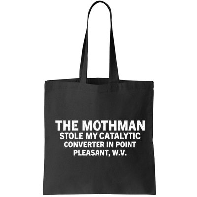 The Mothman Stole My Catalytic Converter In Point Pleasant Bag