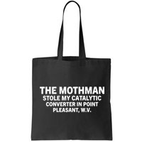 The Mothman Stole My Catalytic Converter In Point Pleasant Bag