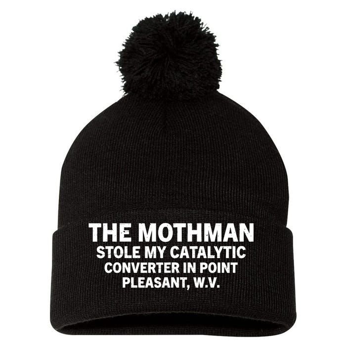 The Mothman Stole My Catalytic Converter In Point Pleasant Pom Pom 12in Knit Beanie