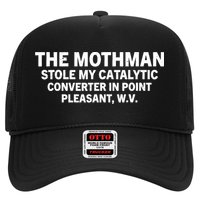 The Mothman Stole My Catalytic Converter In Point Pleasant Trucker Hat