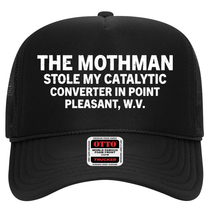 The Mothman Stole My Catalytic Converter In Point Pleasant Trucker Hat