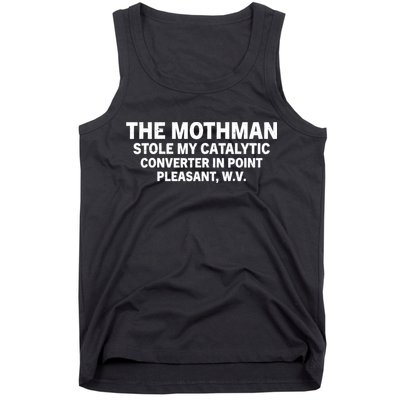 The Mothman Stole My Catalytic Converter In Point Pleasant Tank Top