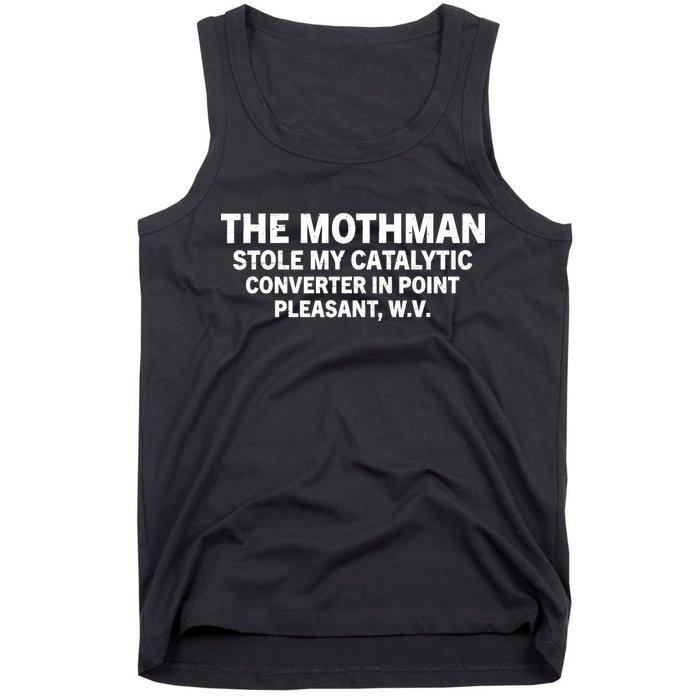 The Mothman Stole My Catalytic Converter In Point Pleasant Tank Top