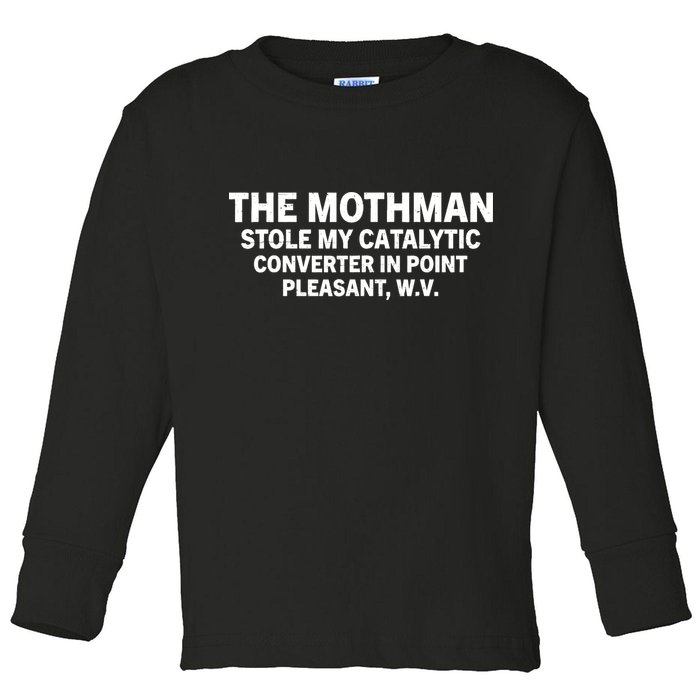 The Mothman Stole My Catalytic Converter In Point Pleasant Toddler Long Sleeve Shirt
