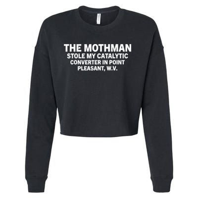 The Mothman Stole My Catalytic Converter In Point Pleasant Cropped Pullover Crew
