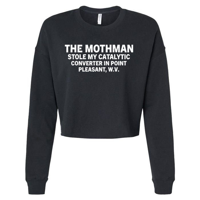 The Mothman Stole My Catalytic Converter In Point Pleasant Cropped Pullover Crew
