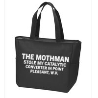 The Mothman Stole My Catalytic Converter In Point Pleasant Zip Tote Bag