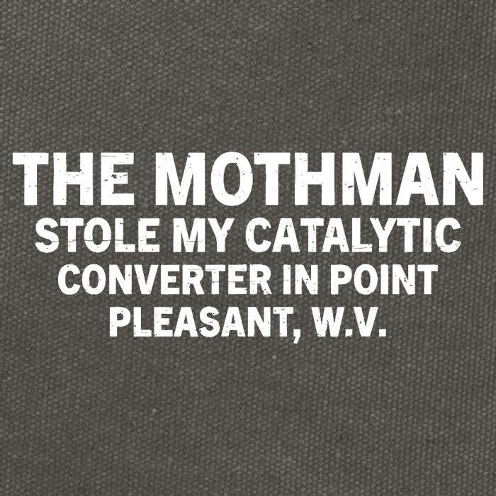 The Mothman Stole My Catalytic Converter In Point Pleasant Cotton Canvas Backpack